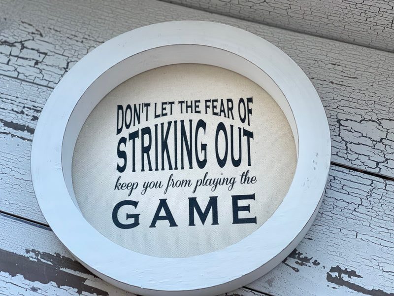 Fear of Striking Out Sign