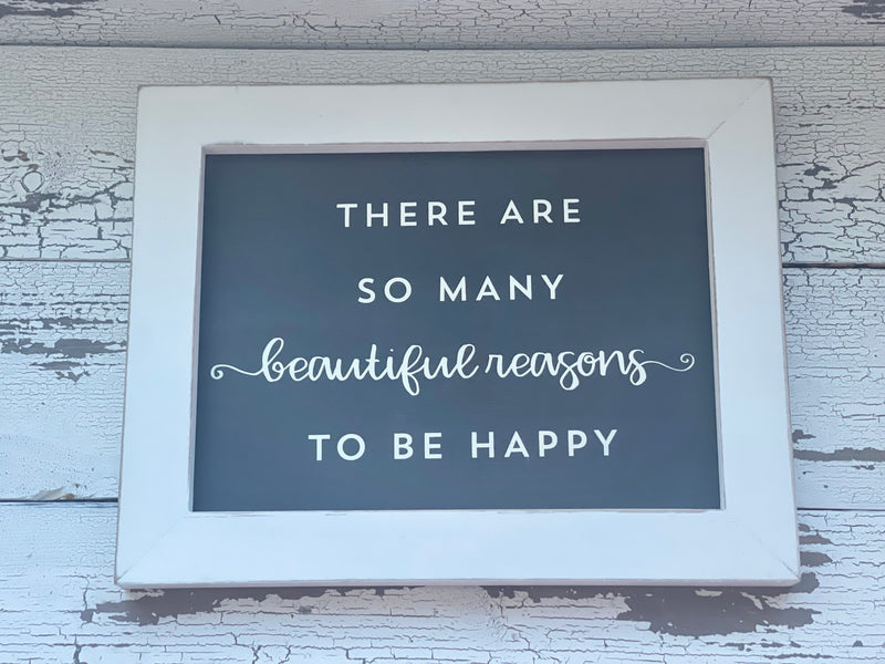 Beautiful Reasons Sign