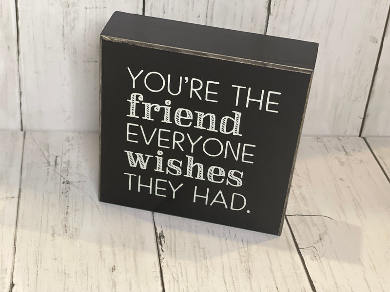 Friend Wooden Sign